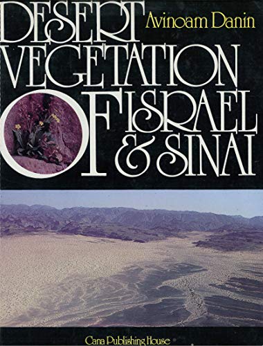 Imagen de archivo de Desert vegetation of Israel and Sinai a la venta por ThriftBooks-Dallas