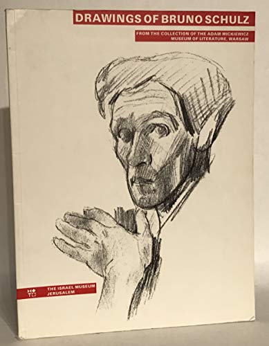 Beispielbild fr Drawings of Bruno Schulz: from the collection of the Adam Mickiewicz Museum of Literature, Warsaw. zum Verkauf von PONCE A TIME BOOKS