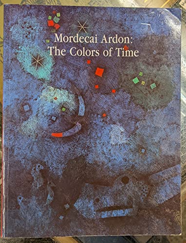 MORDECAI ARDON: THE COLORS OF TI - Artur Schwarz