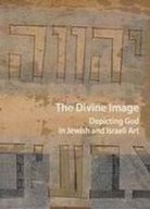 Beispielbild fr The Divine Image: Depicitng God in Jewish and Israeli Art (Summer-Fall 2006) zum Verkauf von The Second Reader Bookshop