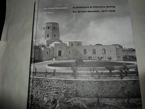 9789652784230: Architecture in Palestine during the British mandate: 1917 - 1948