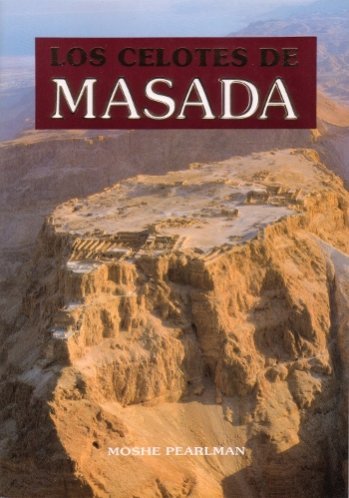 Los Celotes de Masada (Spanish Edition) (9789652801203) by Concordia Publishing House