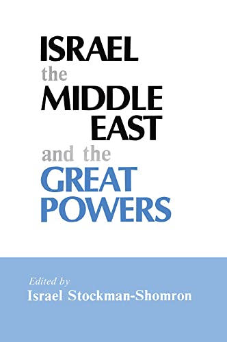 Beispielbild für Israel, the Middle East and the Great Powers zum Verkauf von SecondSale