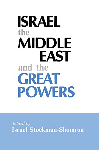 9789652870001: Israel, the Middle East and the Great Powers