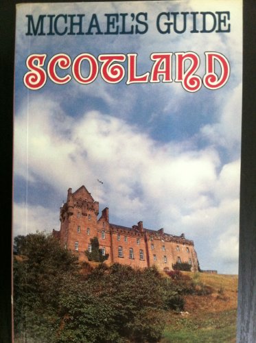 Beispielbild fr Michael's Guide Scotland zum Verkauf von Basement Seller 101