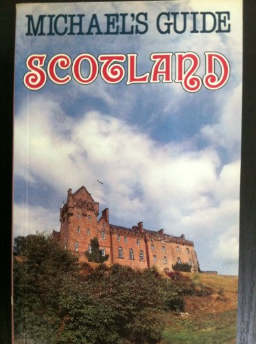 Stock image for Michael's Guide Scotland for sale by Basement Seller 101
