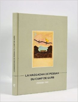 Stock image for La Haggadah de Pessah du Camp de Gurs: Pessah 1941 (French Edition) for sale by ThriftBooks-Atlanta
