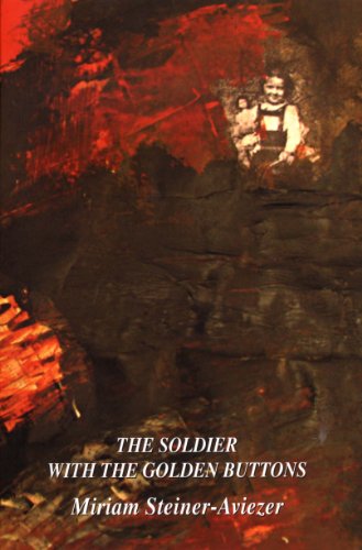 Stock image for Soldier with the Golden Buttons : A Child's View of the Holocaust for sale by Better World Books