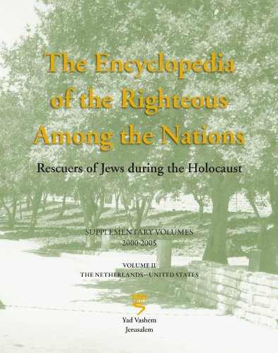 Stock image for The Encyclopedia of the Righteous Among the Nations: Rescuers of Jews during the Holocaust - Supplementary Volumes, 2000-2005 (2 Volume Set) for sale by Sunny Day Books