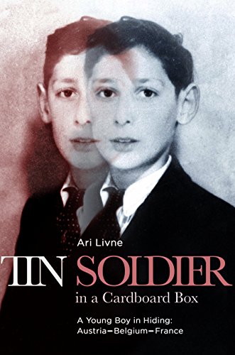 Beispielbild fr Tin Soldier in a Cardboard Box: A Young Boy in Hiding: Austria-Belgium-France zum Verkauf von Better World Books