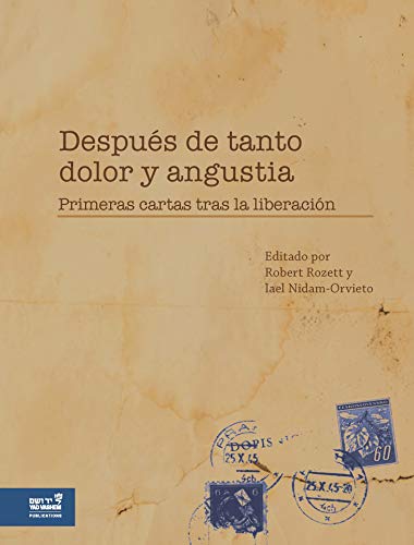 Stock image for Despus de Tanto Dolor y Angustia: Primeras cartas tras la liberacin (Spanish Edition) for sale by Red's Corner LLC