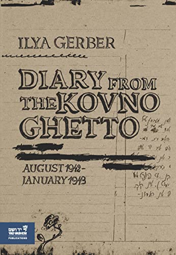 Stock image for Diary from the Kovno Ghetto: August 1942-January 1943 for sale by Decluttr