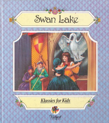 9789653120181: Swan Lake (Klassics for Kids)