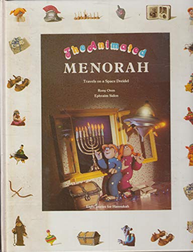 Stock image for The Animated Menorah: Travels on a Space Dreidel for sale by Wonder Book