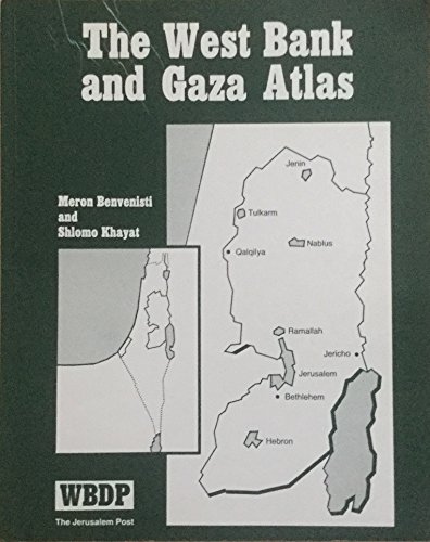 The West Bank and Gaza atlas (9789653560024) by Benvenisti, Meron