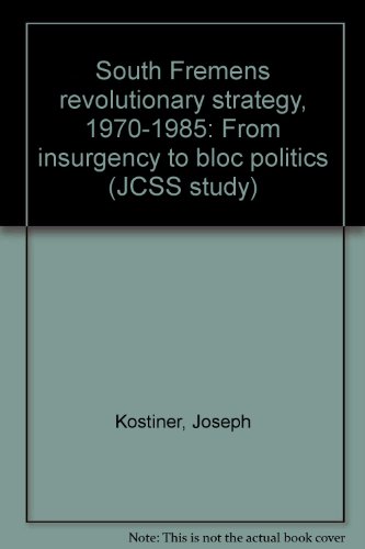 9789653560154: South Yemen's revolutionary strategy, 1970-1985 : from insurgency to bloc politics (JCSS study)