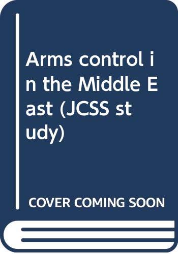 9789653560178: Arms control in the Middle East (JCSS study)