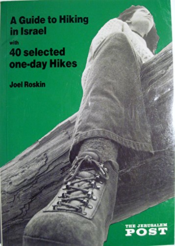 Beispielbild fr A Guide to Hiking in Israel: 40 Selected One Day Hikes zum Verkauf von WorldofBooks