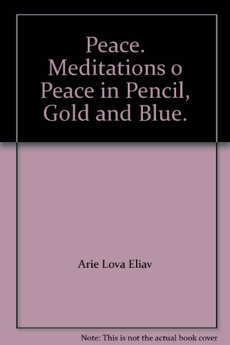 Stock image for Peace. Meditations on Peace in Pencil, Gold and Blue for sale by Zubal-Books, Since 1961