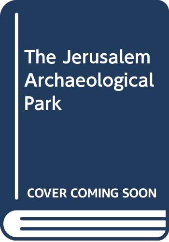 Stock image for The Jerusalem Archaeological Park for sale by Red's Corner LLC