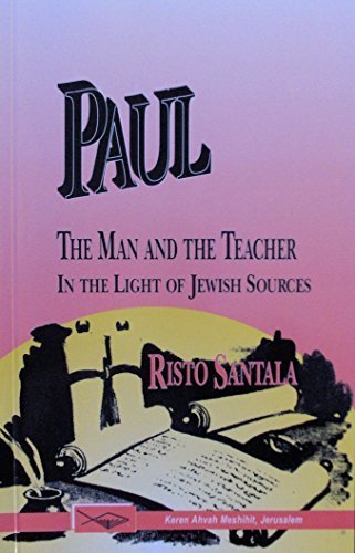 Stock image for Paul: The Man and the Teacher in the Light of Jewish Sources for sale by ZBK Books