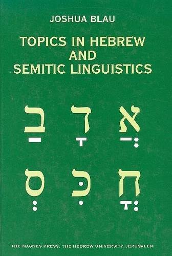 Topics in Hebrew and Semitic Linguistics