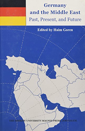 Imagen de archivo de Germany and the Middle East: Past, Present, and Future (World Powers and the Middle East) a la venta por medimops