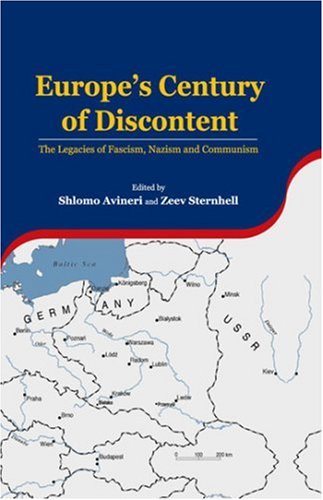 Stock image for Europe's Century of Discontent: The Legacies of Fascism, Nazism and Communism for sale by Joseph Burridge Books