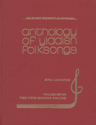 Beispielbild fr Anthology of Yiddish Folksongs: The Itzick Manger: Volume 7 zum Verkauf von Joseph Burridge Books