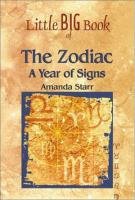 Imagen de archivo de The Zodiac: A Year of Signs (Little Big Book of . . . Series) a la venta por -OnTimeBooks-