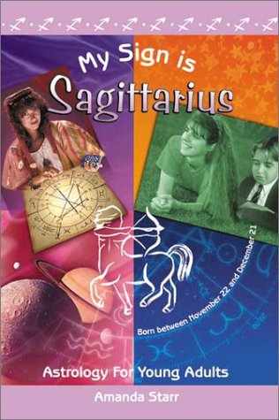 Stock image for My Sign Is Sagittarius for sale by ThriftBooks-Dallas