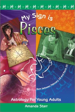 Stock image for My Sign is Pisces (Astrology for Young Adults) for sale by HPB-Diamond