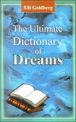 Beispielbild fr The Ultimate Dictionary of Dreams zum Verkauf von Better World Books