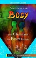 Stock image for Secrets Of The Body: Your Character and Future Revealed (Complete Guides) for sale by Orbiting Books