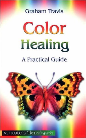 Imagen de archivo de Color Healing A Practical Guide a la venta por Magis Books