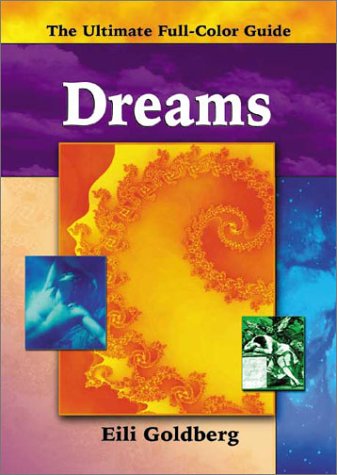 Beispielbild fr Dreams: Ultimate Full Colour Guide (Ultimate Full Color Guides, 1) zum Verkauf von AwesomeBooks