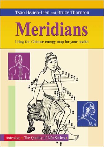 Beispielbild fr Meridians: Using the Chinese Energy Map for Your Health (Quality of Life S.) zum Verkauf von WorldofBooks