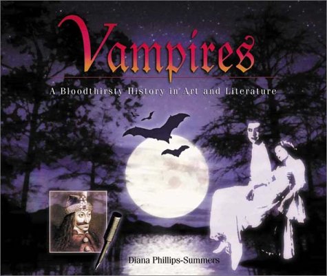 Stock image for Vampires: A Bloodthirsty History in Art and Literature for sale by MusicMagpie