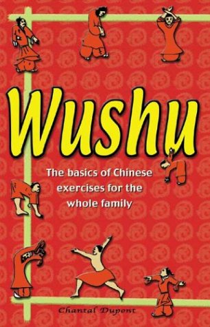 9789654941778: Wushu: The Basics of Chinese Exercise for the Whole Family