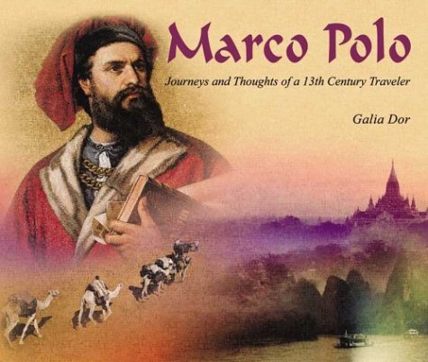 Stock image for Marco Polo: Journeys and Thoughts of a 13th Century Traveler for sale by Hastings of Coral Springs