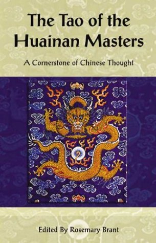 Stock image for The Tao of the Huainan Masters: A Cornerstone of Chinese Thought (Cornerstone of . . . Series) for sale by HPB-Diamond