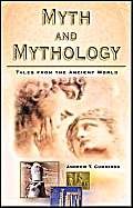 9789654941884: Myth and Mythology: Tales from the Ancient World