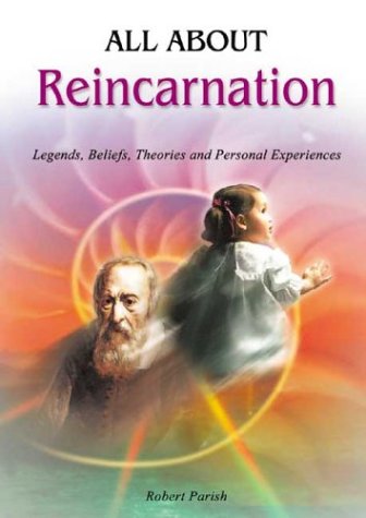 Beispielbild fr All About Reincarnation: Legends Beliefs Theories and Personal Experiences zum Verkauf von WorldofBooks