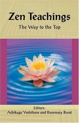 Beispielbild fr Zen Teachings: The Way to the Top (Cornerstone of . . .) zum Verkauf von AwesomeBooks