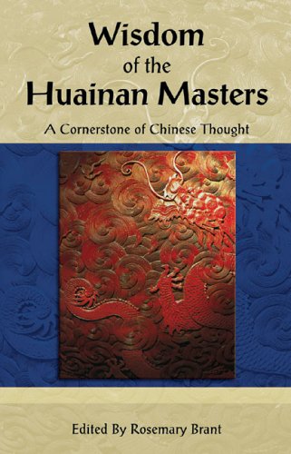 9789654942126: Wisdom of the Huainan Masters (Cornerstone of Chinese Thought Series)