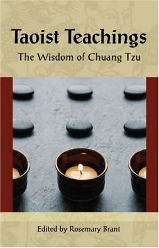 Taoist Teachings: The Wisdom of Chuang Tzu (Cornerstone of .) (9789654942171) by Brant, Rosemary