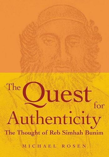 Stock image for The Quest for Authenticity: The Thought of Reb Simhah Bunim for sale by Hafa Adai Books