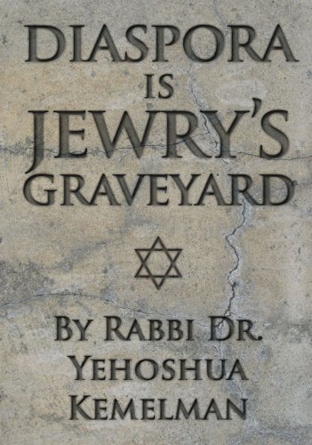 Beispielbild fr Diaspora is Jewry's Graveyard zum Verkauf von SecondSale