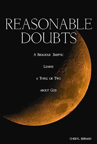 Beispielbild fr REASONABLE DOUBTS: A Religious Skeptic Learns a Thing or Two about God zum Verkauf von Reuseabook