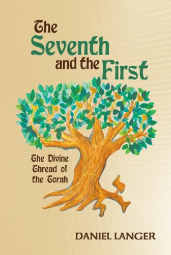 Beispielbild fr The Seventh and the First : The Divine Thread of the Torah zum Verkauf von Better World Books